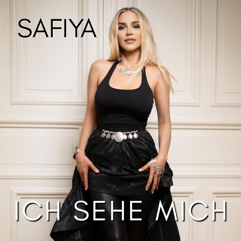 Die neue Single ICH SEHE MICH von SAFIYA Out Now 